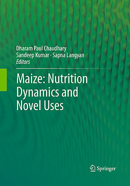 Couverture cartonnée Maize: Nutrition Dynamics and Novel Uses de 
