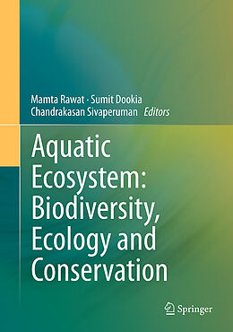 Couverture cartonnée Aquatic Ecosystem: Biodiversity, Ecology and Conservation de 