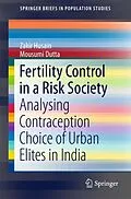 E-Book (pdf) Fertility Control in a Risk Society von Zakir Husain, Mousumi Dutta