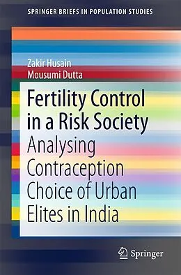 E-Book (pdf) Fertility Control in a Risk Society von Zakir Husain, Mousumi Dutta