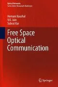 E-Book (pdf) Free Space Optical Communication von Hemani Kaushal, V. K. Jain, Subrat Kar