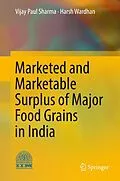 E-Book (pdf) Marketed and Marketable Surplus of Major Food Grains in India von Vijay Paul Sharma, Harsh Wardhan