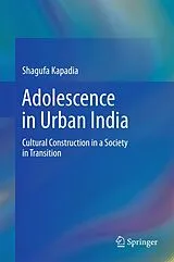 Fester Einband Adolescence in Urban India von Shagufa Kapadia