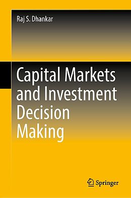 eBook (pdf) Capital Markets and Investment Decision Making de Raj S. Dhankar