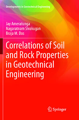 Couverture cartonnée Correlations of Soil and Rock Properties in Geotechnical Engineering de Jay Ameratunga, Braja M. Das, Nagaratnam Sivakugan