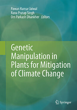 Couverture cartonnée Genetic Manipulation in Plants for Mitigation of Climate Change de 