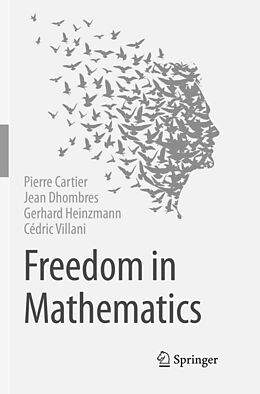 Couverture cartonnée Freedom in Mathematics de Pierre Cartier, Jean Dhombres, Gerhard Heinzmann