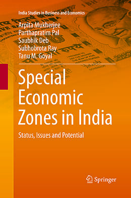 Couverture cartonnée Special Economic Zones in India de Arpita Mukherjee, Parthapratim Pal, Tanu M Goyal