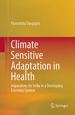 Kartonierter Einband Climate Sensitive Adaptation in Health von Purnamita Dasgupta