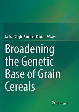 Couverture cartonnée Broadening the Genetic Base of Grain Cereals de 