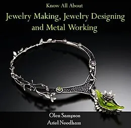 PDF Know All About Jewelry Making, Jewelry Designing and Metal Working von Olen Needham Sampson