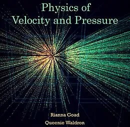 E-Book (pdf) Physics of Velocity and Pressure von Rianna Waldron Goad