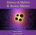 E-Book (pdf) States of Matter & Exotic Matter von Fabian Porterfield Wilburn
