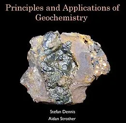 E-Book (pdf) Principles and Applications of Geochemistry von Stefan Strother Dennis