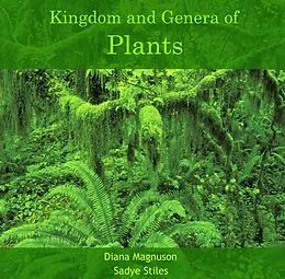 E-Book (pdf) Kingdom and Genera of Plants von Diana Stiles Magnuson