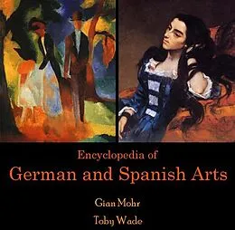 E-Book (pdf) Encyclopedia of German and Spanish Arts von Gian Wade Mohr