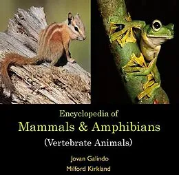 E-Book (pdf) Encyclopedia of Mammals & Amphibians (Vertebrate Animals) von Jovan Kirkland Galindo