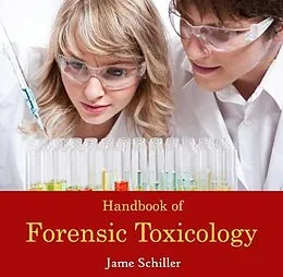 E-Book (pdf) Handbook of Forensic Toxicology von Jame Schiller