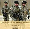 E-Book (pdf) United States Armed Forces (volume-2) von Alec Bair