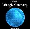 E-Book (pdf) Course in Triangle Geometry, A von Vicente Palmer