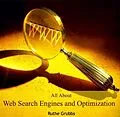 E-Book (pdf) All About Web Search Engines and Optimization von Ruthe Grubbs