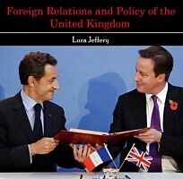 E-Book (pdf) Foreign Relations and Policy of the United Kingdom von Lura Jeffery