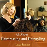 eBook (pdf) All About Hairdressing and Hairstyling de Larry Sessions