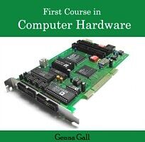 E-Book (pdf) First Course in Computer Hardware von Genna Gall