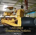 E-Book (pdf) Advanced Construction Vehicles von Niki Poirier