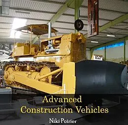 E-Book (pdf) Advanced Construction Vehicles von Niki Poirier