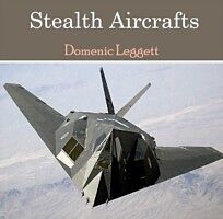 E-Book (pdf) Stealth Aircrafts von Domenic Leggett