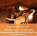 E-Book (pdf) Explosive Detection Techniques & Technologies von Christian Carbone