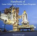 E-Book (pdf) Handbook of Lunar Orbiter and Mariner Space Programs von Elisabeth Enright