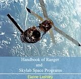 E-Book (pdf) Handbook of Ranger and Skylab Space Programs von Elaine Lashley