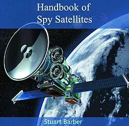 E-Book (pdf) Handbook of Spy Satellites von Stuart Barber