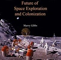 E-Book (pdf) Future of Space Exploration and Colonization von Marry Gibbs