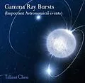 E-Book (pdf) Gamma Ray Bursts (Important Astronomical events) von Tiffani Chen