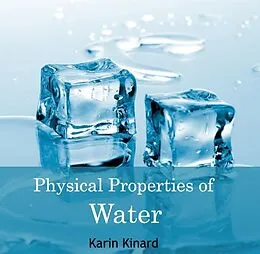 E-Book (pdf) Physical Properties of Water von Karin Kinard