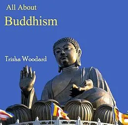 E-Book (pdf) All About Buddhism von Trisha Woodard