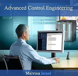 E-Book (pdf) Advanced Control Engineering von Malvina Israel