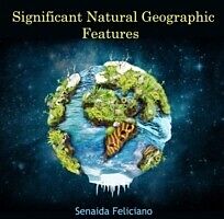eBook (pdf) Significant Natural Geographic Features de Senaida Feliciano