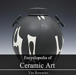 eBook (pdf) Encyclopedia of Ceramic Art de Yee Bowman