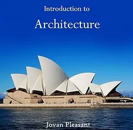 E-Book (pdf) Introduction to Architecture von Jovan Pleasant