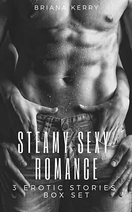 E-Book (epub) Steamy Sexy Romance von Briana Kerry