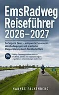 E-Book (epub) EmsRadweg Reiseführer 2026-2027 von Hannes Falkenberg