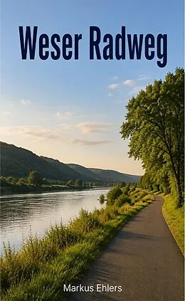 E-Book (epub) Weser Radweg von Markus Ehlers