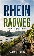 E-Book (epub) Rhein Radweg von Markus Ehlers