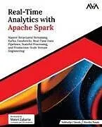 Kartonierter Einband Real-Time Analytics with Apache Spark von Subhadip Chand, Harsha Pasala