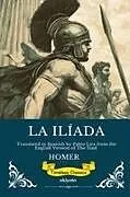 Kartonierter Einband LA ILÍADA | Spanish Version of The Iliad von Homer