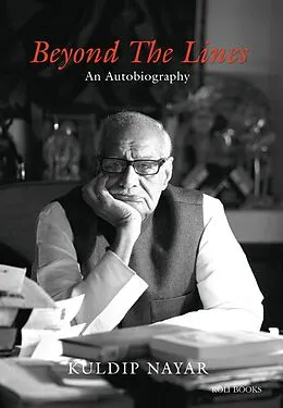 E-Book (epub) Beyond The Lines: An Autobiography von Kuldip Nayar